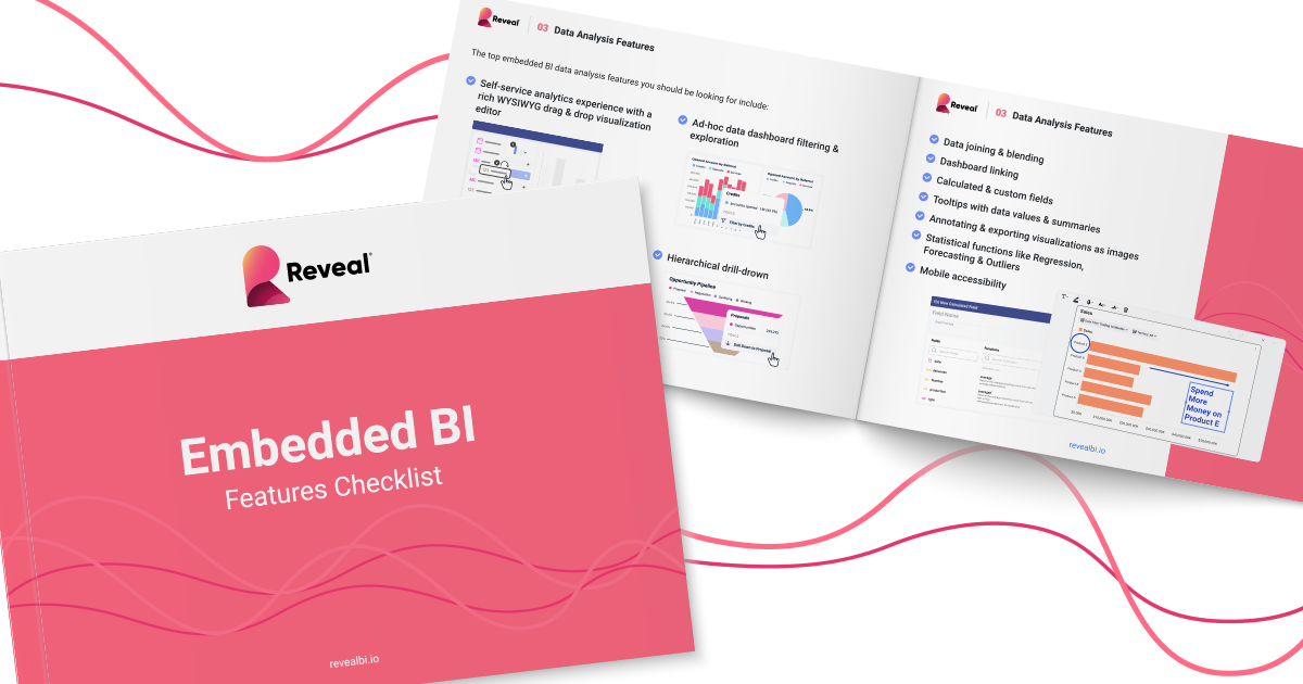 Embedded BI Features Checklist: Choose the Right Solution Tailored to Your Business Needs